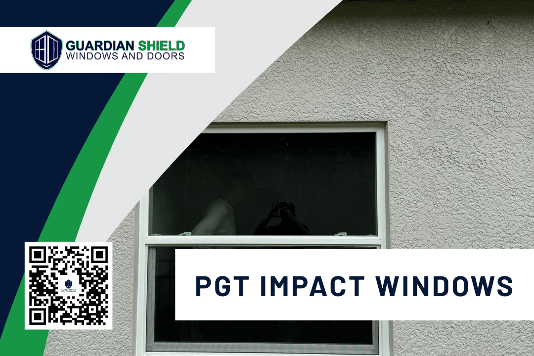 PGT impact windows Florida
