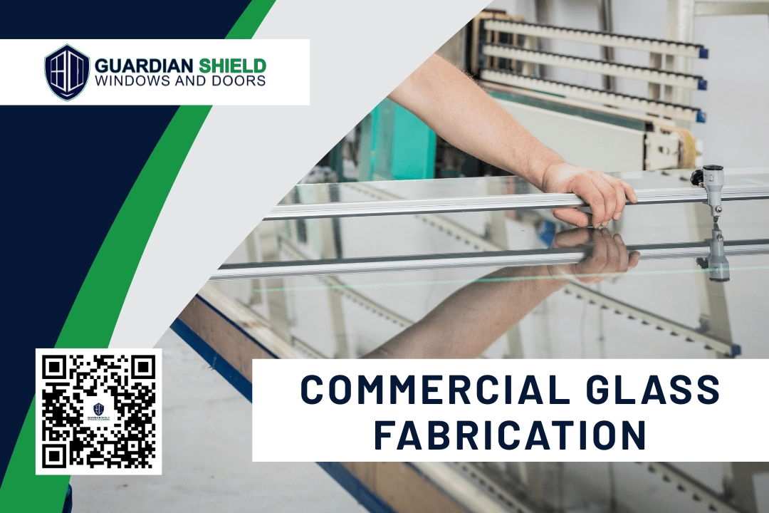commercial glass fabrication process