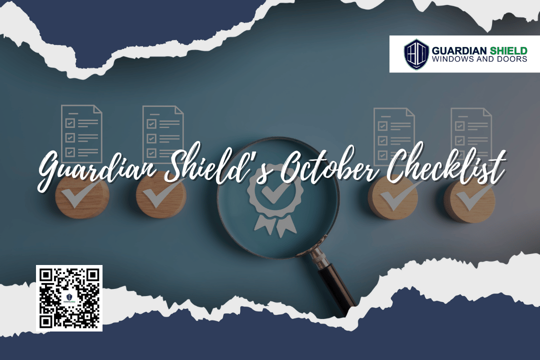 Guardian Shield's October Checklist - Guardian Shield Windows and Doors