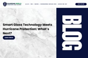 Smart Glass Technology Meets Hurricane Protection What’s Next - Guardian Shield Windows
