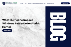 What Hurricane Impact Windows Really Do for Florida Homes - Guardian Shield Windows