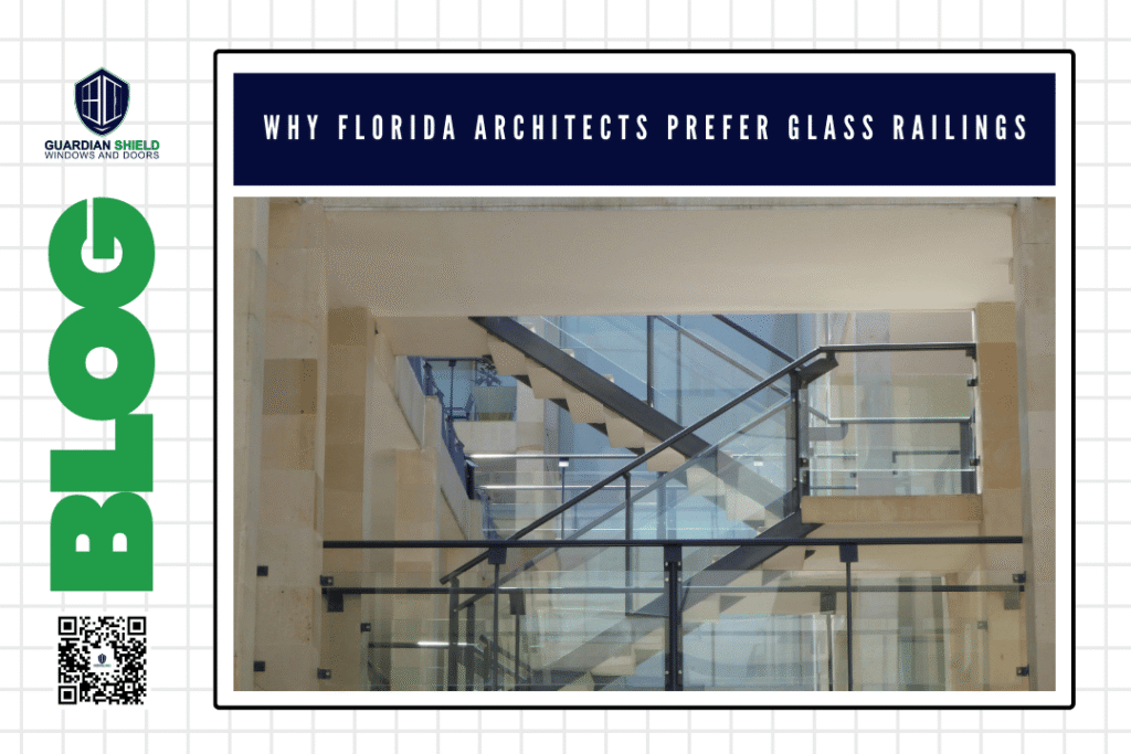 Why Florida Architects Prefer Glass Railings for Restaurants, Offices & Retail Projects - Guardian Shield Windows and Doors