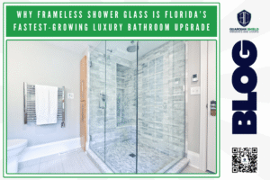 Why Frameless Shower Glass Is Florida’s Fastest-Growing Luxury Bathroom Upgrade - Guardian Shield Windows and Doors