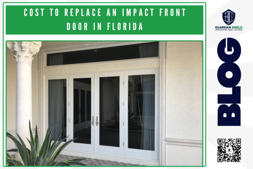 Cost to Replace an Impact Front Door in Florida