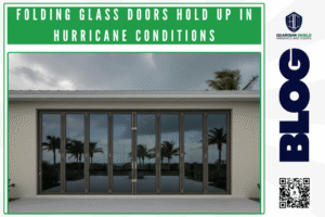 Do Folding Glass Doors Hold Up in Hurricane Conditions