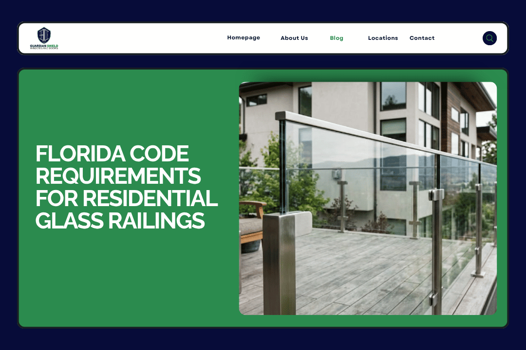 Florida Code Requirements for Residential Glass Railings - Guardian Shield Windows and Doors