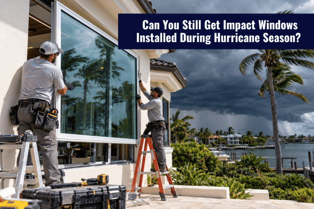 Can You Still Get Impact Windows Installed During Hurricane Season_ - Guardian Shield Windows and Doors